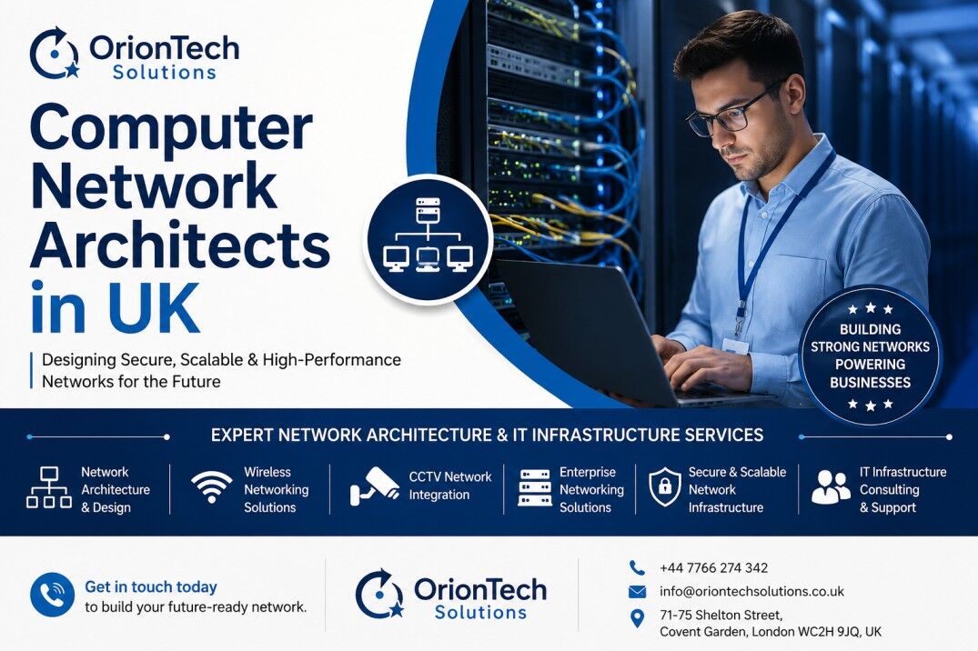 London, Computer, Computer Network Architects In UK &ndash; OrionTech Solutions