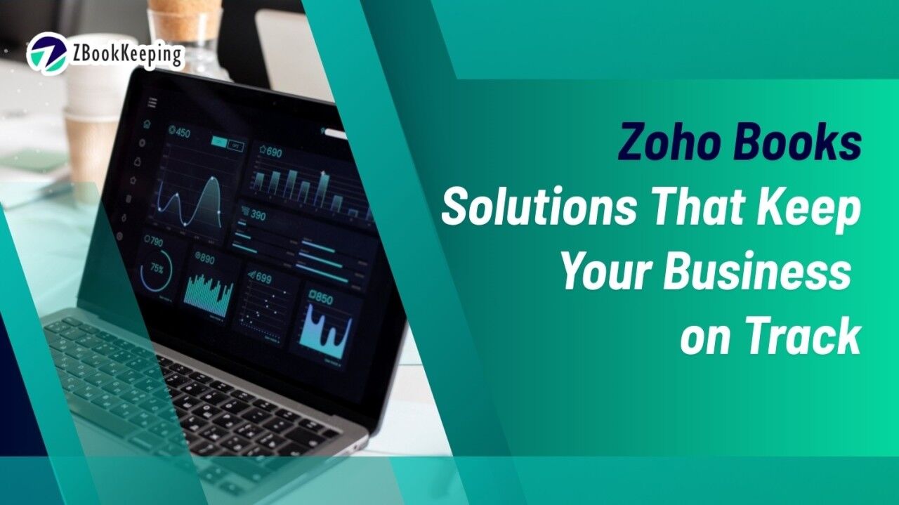 Dallas, Accounting, Zoho Books Solutions That Keep Your Business On Track