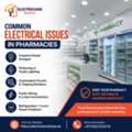 Common Electrical Issues In Pharmacies