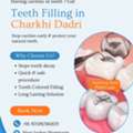 Affordable Teeth Filling In Charkhi Dadri | Triveni Dental