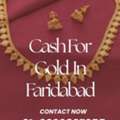 Looking For Gold Buyer Who Offers Cash For Gold In Faridabad?