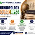 Enroll In The Top Anthropology Course UPSC Preparation Program