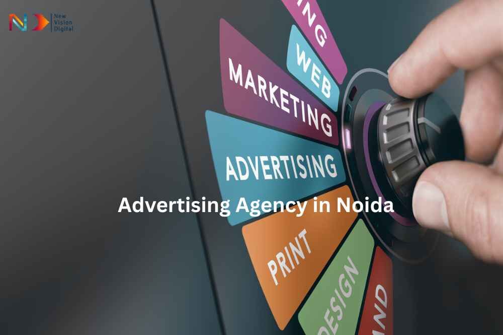 Noida, Web Design & Development, Plan Advertising That People Actually Notice With New Vision Digital
