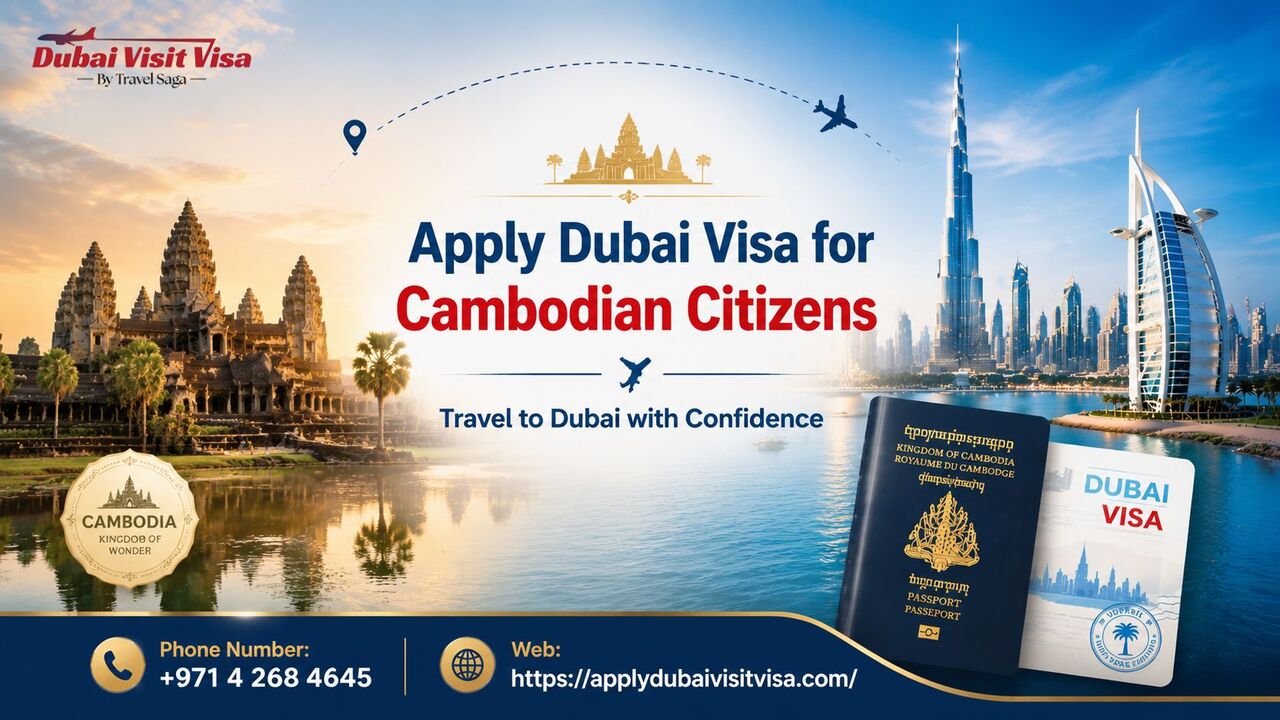 Dubai, Travel, Apply Dubai Visa For Cambodian Citizens &ndash; Travel To Dubai With Confidence