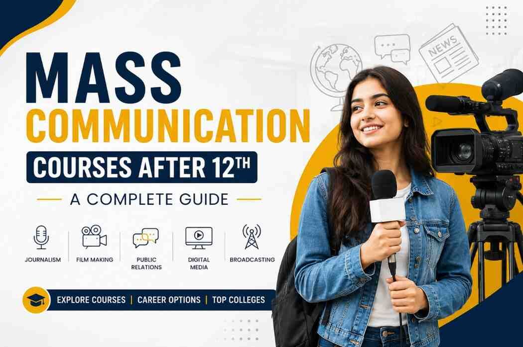 Mumbai, Education, Mass Communication Courses After 12th A Complete Guide