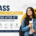 Mass Communication Courses After 12th A Complete Guide