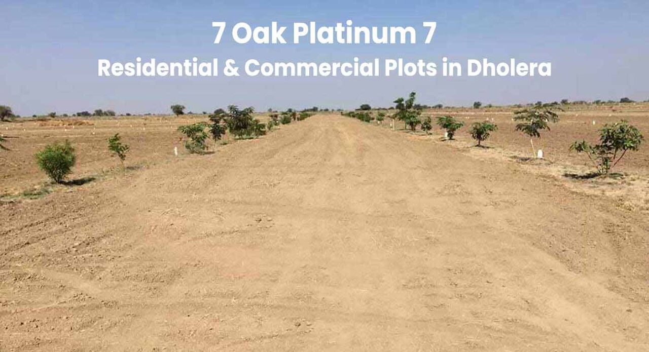 Ahmedabad, Farm & Garden, INR 1300000,  7 Oak Platinum 7 Residential & Commercial Plots In Dholera