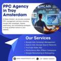 PPC Agency In Troy Amsterdam | Maximize Your Business Growth