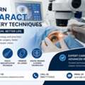 Advanced Modern Cataract Surgery For Better Eye Health