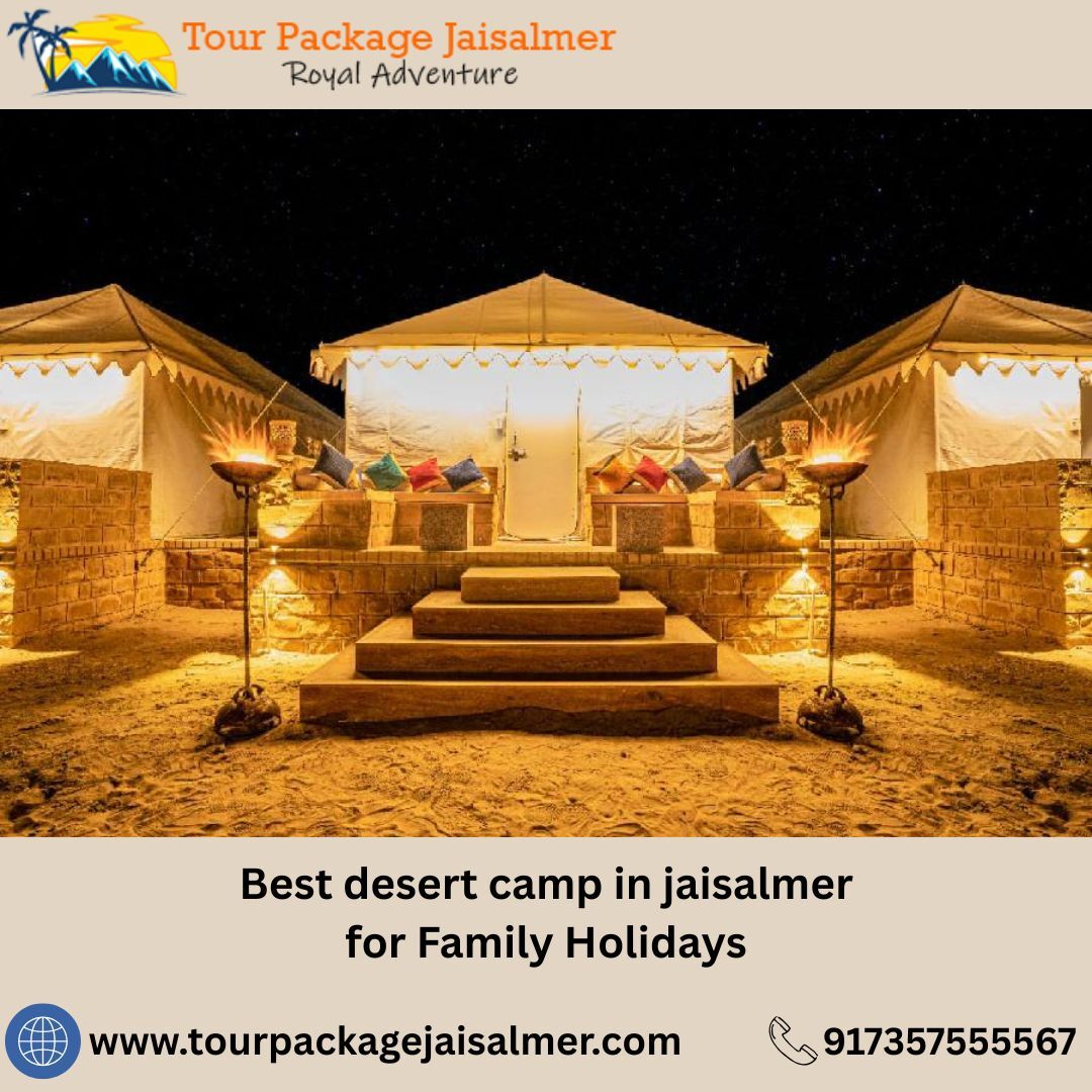 Mumbai, Travel, Best Desert Camp In Jaisalmer For Family Holidays