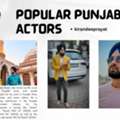 Who Are Some Popular Punjabi Actors? Complete List & Career Highlights