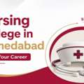 Nursing College In Ahmedabad | Build Your Career