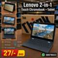 BHD 27,  Lenovo 2-in-1 Chromebook+Tablet 11.6" Touch Screen 32GB Memory 4GB RAM With Box
