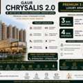 Gaur Chrysalis 2.0 &ndash; Premium 3 & 4 BHK Apartments In Sector 22D, Yamuna Expressway