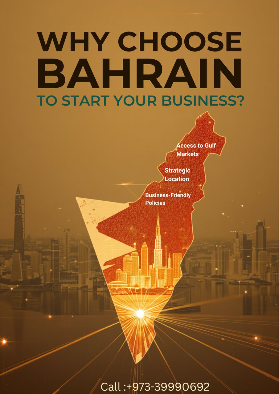 Al Rawdah, Business, Why Choose Bahrain To Start A Business In Bahrain !!!!!!!!!!