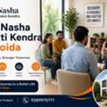 Top Nasha Mukti Kendra In Noida For Better Recovery