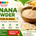 Banana Powder Exporter In India | Premium Food Grade Banana Powder Supplier | GLEE IMPEX