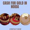 Who Offers Maximum Cash For Gold In Noida?