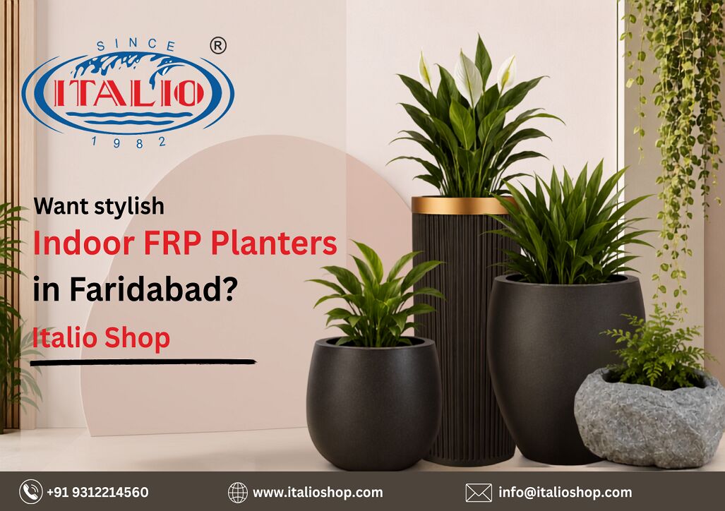 New Delhi, Farm & Garden, Want Stylish Indoor FRP Planters In Faridabad? | Italio Shop