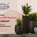 Want Stylish Indoor FRP Planters In Faridabad? | Italio Shop