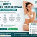 Laser Hair Removal For Women Near Kalyani Nagar - Face, Arms, Legs, Bikini