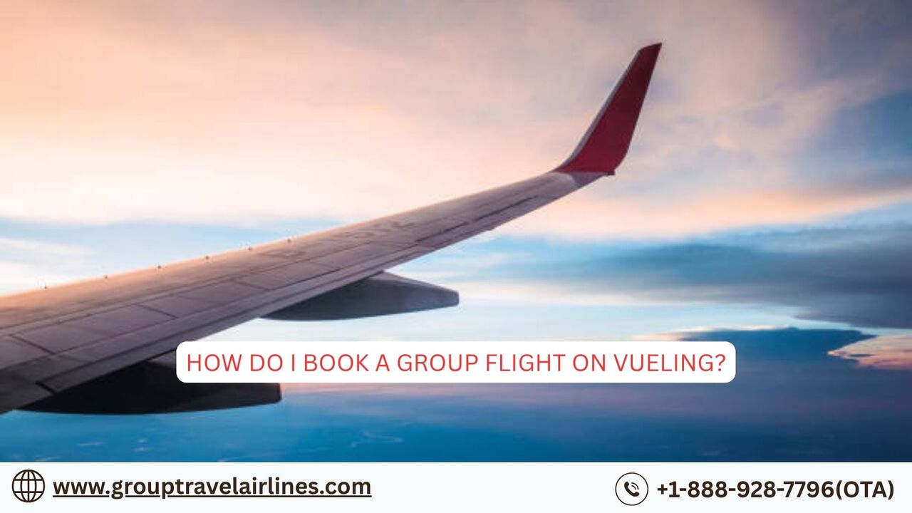 New York, Travel, How Do I Book A Group Flight On Vueling?