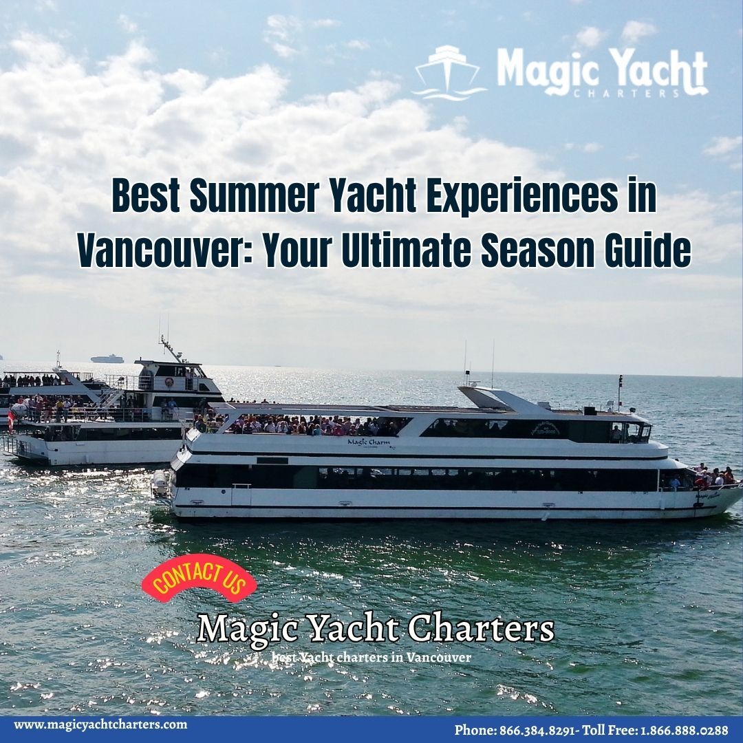 Vancouver, Travel, ☀️ Best Summer Yacht Experiences In Vancouver — Book Now