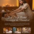 Best Deep Tissue Massage In Mumbai - 11 A Luxury Spa