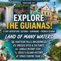 UNCOVER SOUTH AMERICA&rsquo;S HIDDEN GEM: 12-DAY GUIANAS EXPEDITION