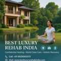 Best Luxury Rehab In Delhi | Confidential Addiction Treatment