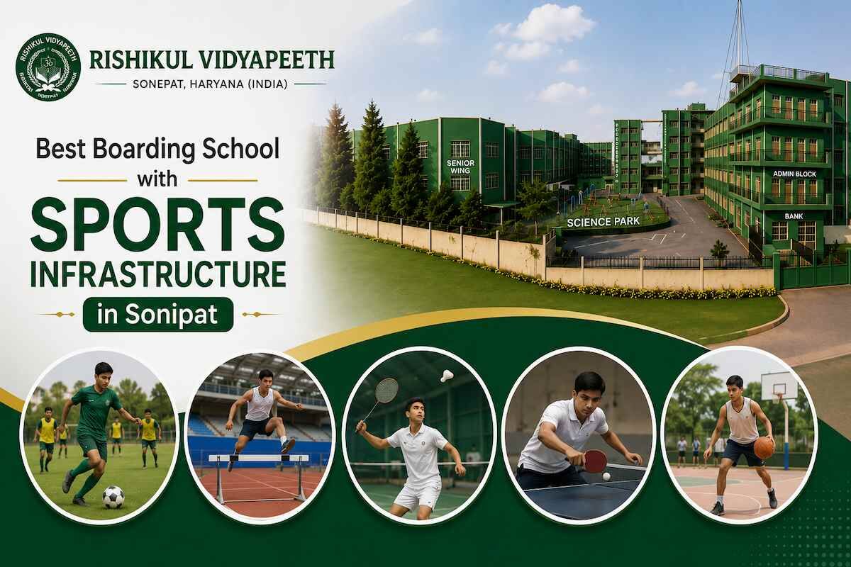 Haryana, Education, Boarding School In Sonipat With Advanced Sports Infrastructure