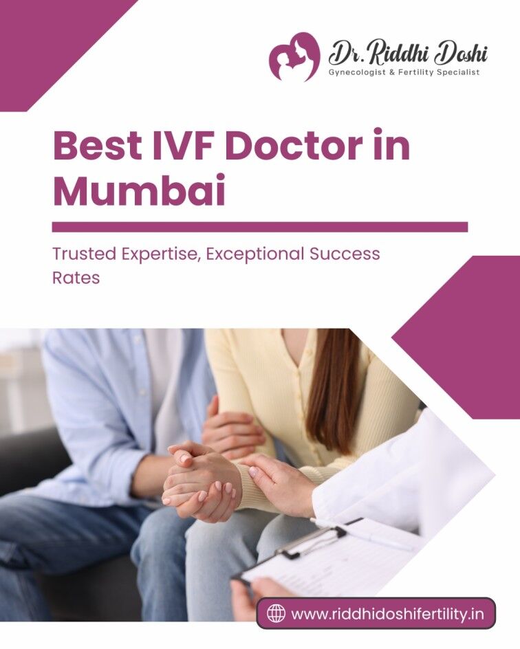 Mumbai, Counseling, Choosing The Best IVF Doctor In Mumbai