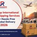 Top International Shipping Services In 2026 For Hassle-Free Global Delivery