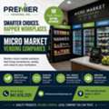 Reliable Micro Market Vending Solutions By Premier Vending, Inc.