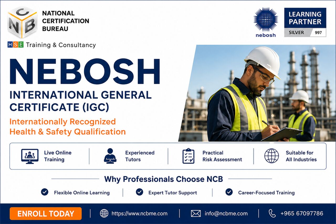 Fahaheel, Training, NEBOSH International General Certificate (IGC) Online Training &ndash; NCB