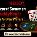 Baccarat Games On ReddyBook: Tips For New Players