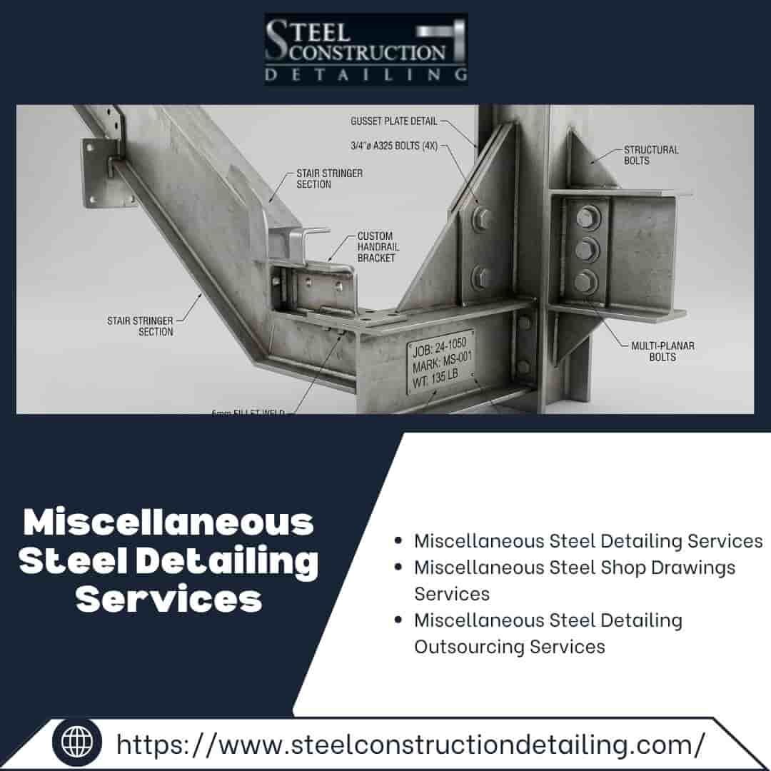 San Diego, Construction, Choose Us For The Best Miscellaneous Steel Detailing Services In San Diego.