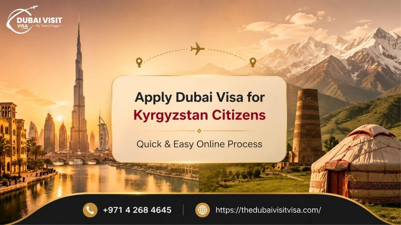 Dubai, Travel, Apply Dubai Visa For Kyrgyzstan Citizens &ndash; Quick & Easy Online Process