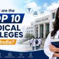 What Are The Top 10 Medical Colleges In India?