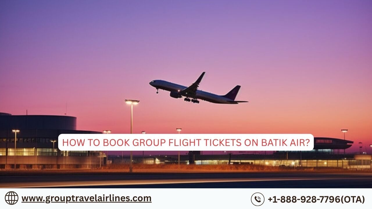 New York, Travel, How To Book Group Flight Tickets On Batik Air?