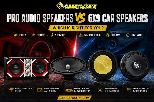 New York, Business, Pro Audio Speakers Vs 6x9 Car Speakers | Bass Rockers Guide