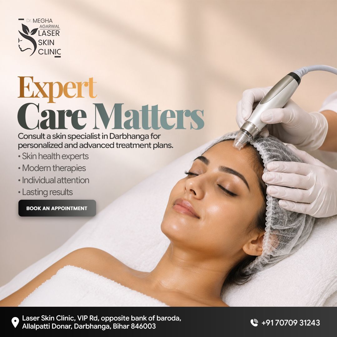 Mumbai, Health, Skin Specialist In Darbhanga | Modern Solutions For Skin Wellness