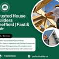 Trusted House Builders Sheffield | Fast & Fair