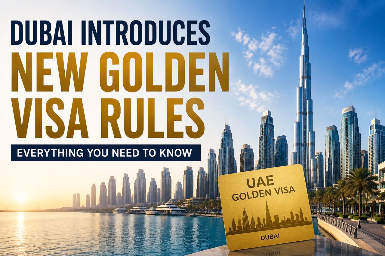 Dubai, Manpower, Dubai Introduces New Golden Visa Rules