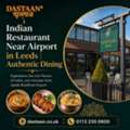 Indian Restaurant Near Airport In Leeds | Authentic Dining