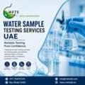 Water Quality Analysis UAE &ndash; Certified Water Testing Laboratory