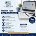 Health Tips For Busy Professionals - Dr. Mouna HN