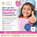 Who Is The Best Pediatric Dentist In Parkland, FL?