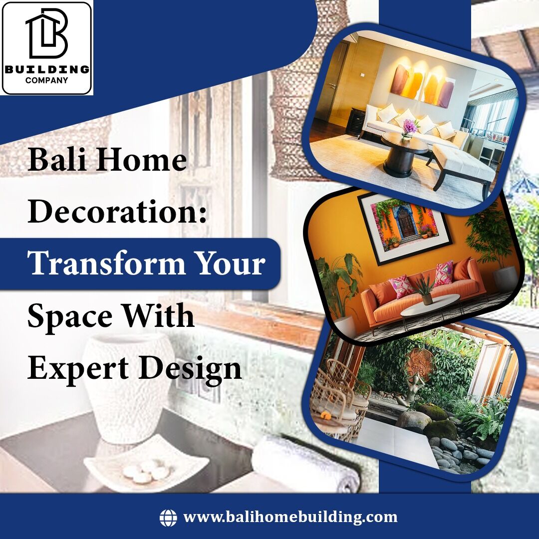 Bali, Construction, Bali Home Decoration Transform Your Space With Expert Design