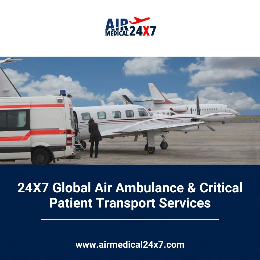Dubai, Health, 24X7 Global Air Ambulance & Critical Patient Transport Services
